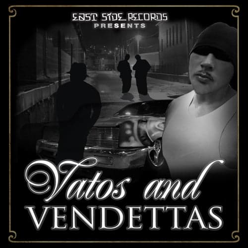 Vatos and Vendettas