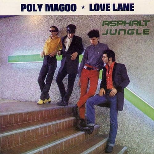 Poly Magoo / Love Lane