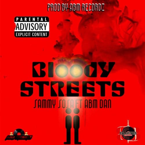 Bloody Streets (feat. ABM Dan)