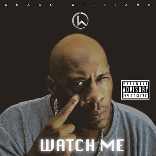WATCH ME