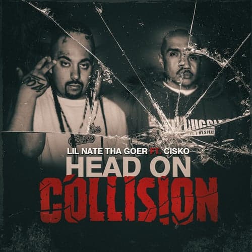 Head On Collision (feat. Cisko)