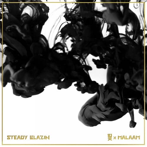 Steady Blazin