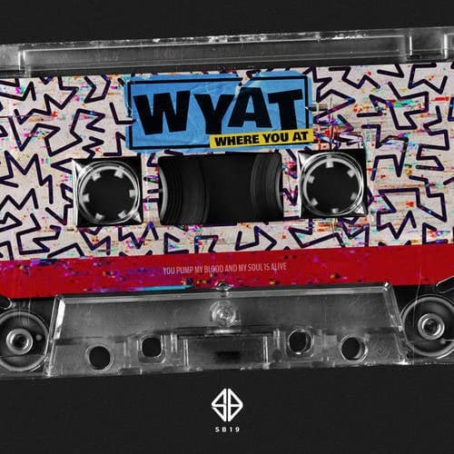 WYAT (Where You At)