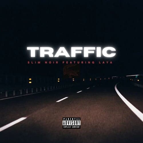 Traffic (feat. LAYA)