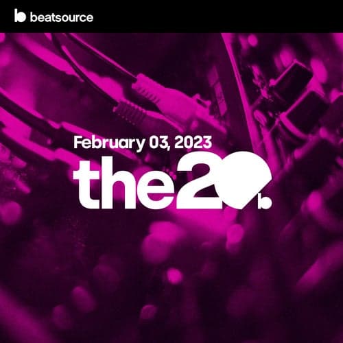 The 20 - February 03, 2023 playlist