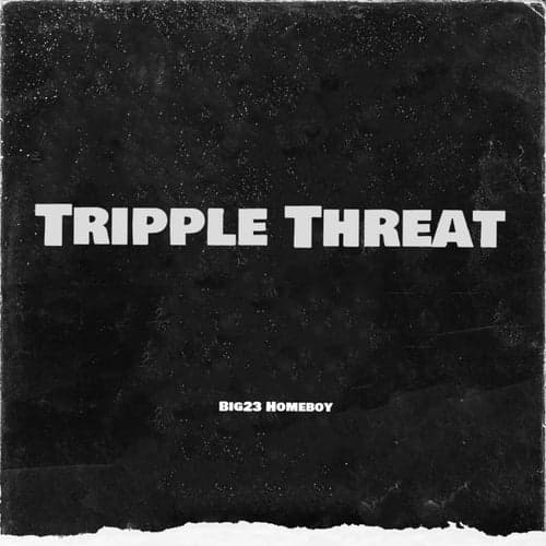 Tripple Threat