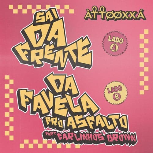 Da Favela Pro Asfalto