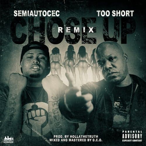 Chose Up (Remix) [feat. Too $hort]