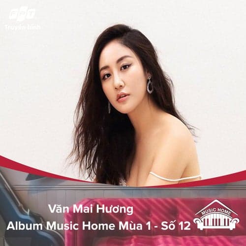 Music Home Văn Mai Hương (feat. Văn Mai Hương)