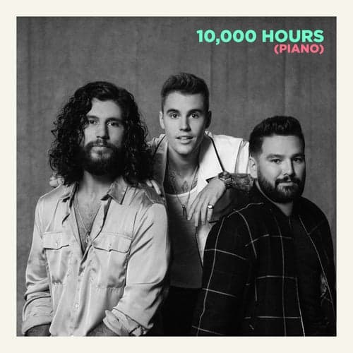 10,000 Hours (Piano)