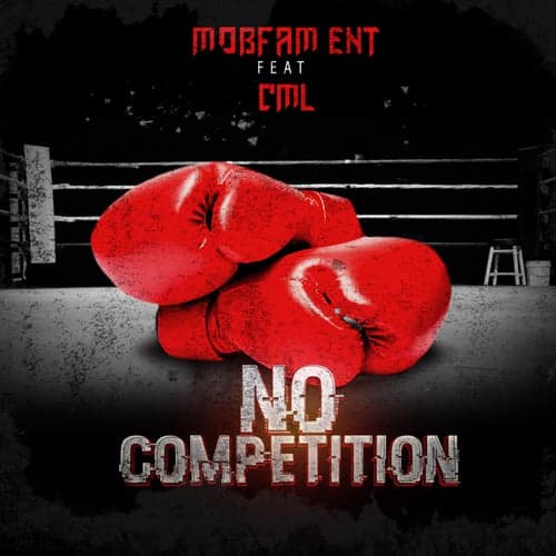 No Competition (feat. Cml)