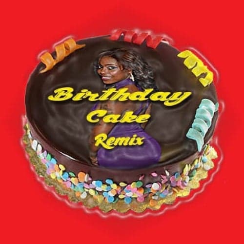 Birthday Cake Remix - Single