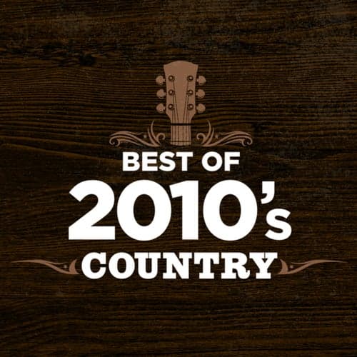 Best Of 2010's Country