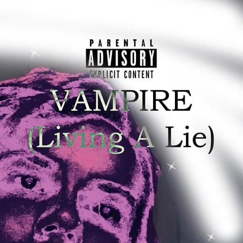 Vampire (Living A Lie)