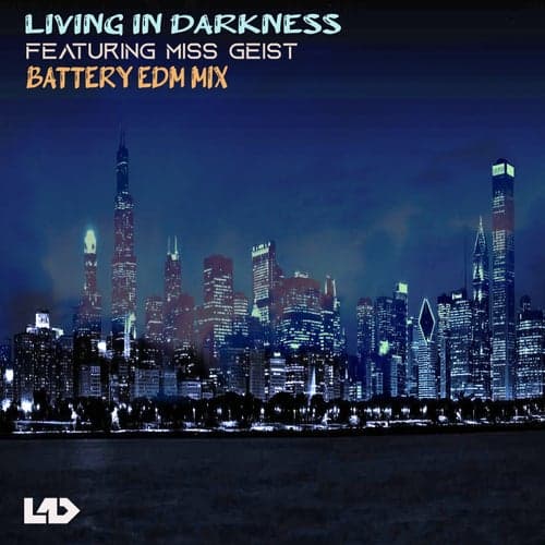 Living in Darkness (EDM Mix)