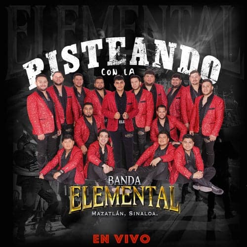 Pisteando Con La Banda Elemental (En Vivo)