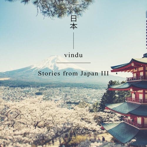 Stories From Japan III