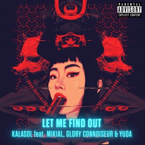 Let Me Find Out (feat. Mikial, Glory Connoisseur & Yuda)