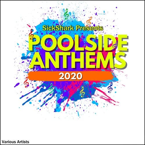 SickShark Presents: Poolside Anthems 2020