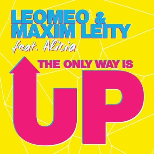 The Only Way Is Up (feat. Alicia)