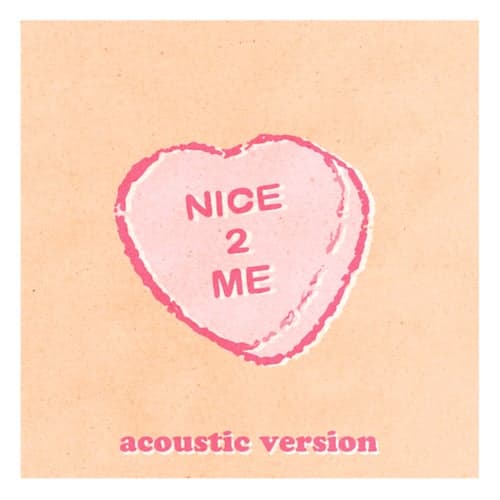 nice 2 me (acoustic)