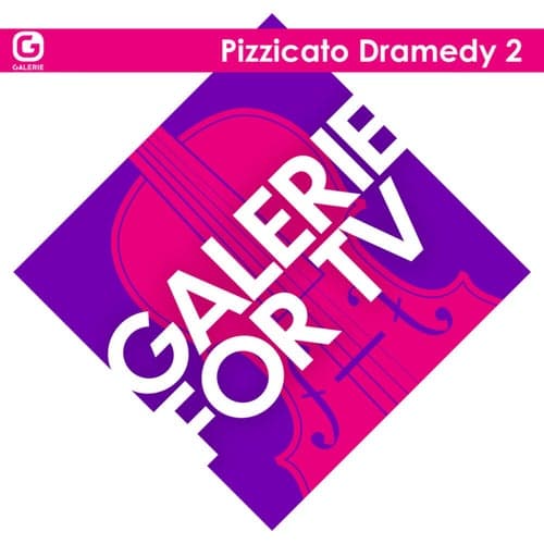 Galerie for TV - Pizzicato Dramedy 2