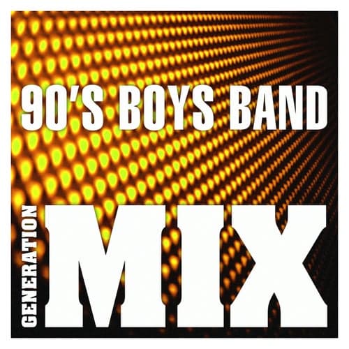 90's Boys Band Mix : Non Stop Medley Party
