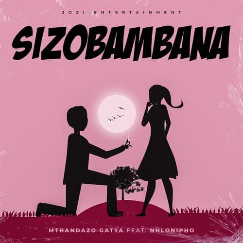 Sizobambana (feat. Nhlonipho)