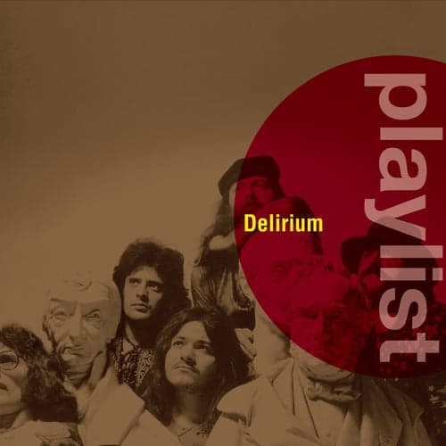Playlist: Delirium