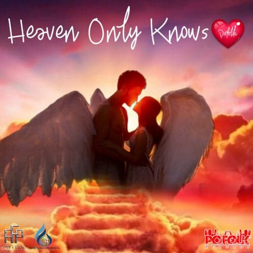 Heaven Only Knows