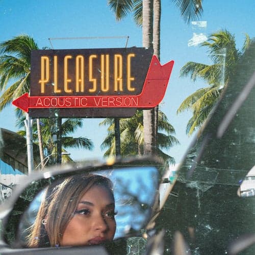 Pleasure (Acoustic Version)