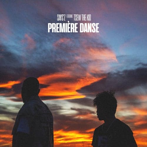 Premiere danse (feat. Tsew The Kid)