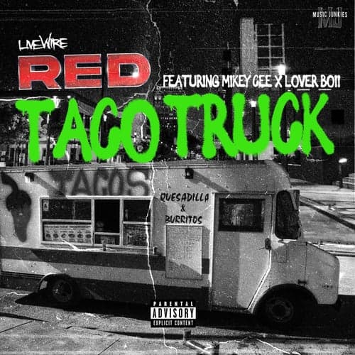 Taco Truck (feat. Lover Boii & Mikey Cee)