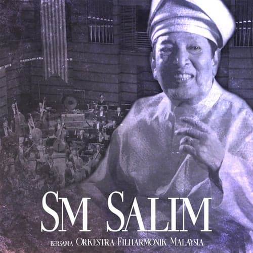 SM Salim bersama Orkestra Filharmonik Malaysia (Live)