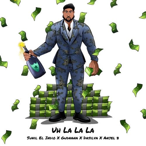 Uh La La La (feat. Gudnana, Dasilva & Anjel B)