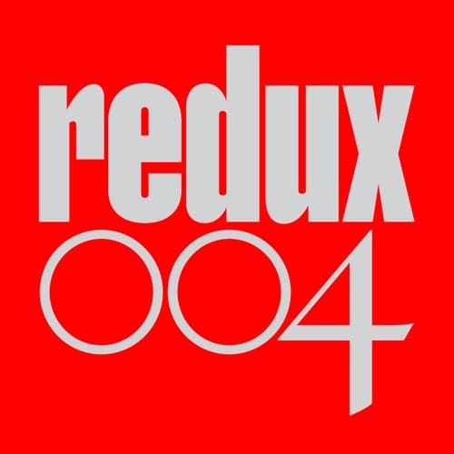 Redux 004
