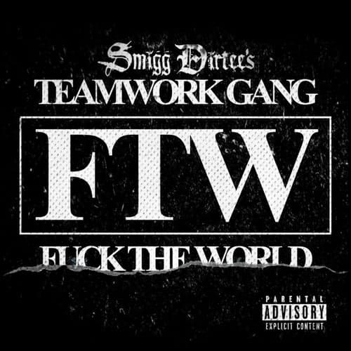 FTW (F*ck The World) - Single