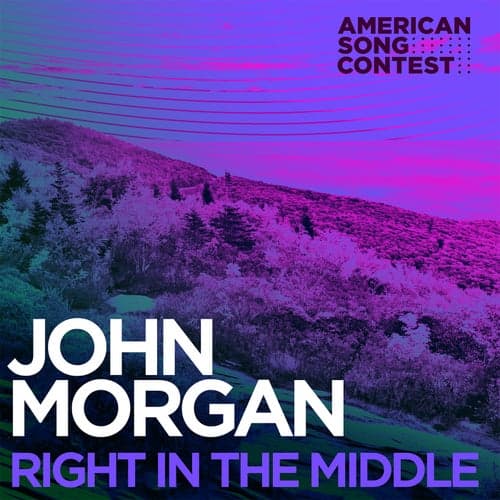 Right In The Middle (From "American Song Contest")