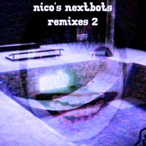 nico's nextbots remixes 2