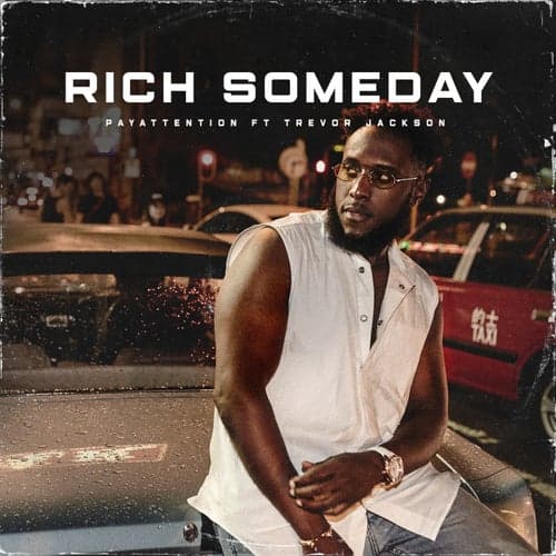 Rich Someday (feat. Trevor Jackson)