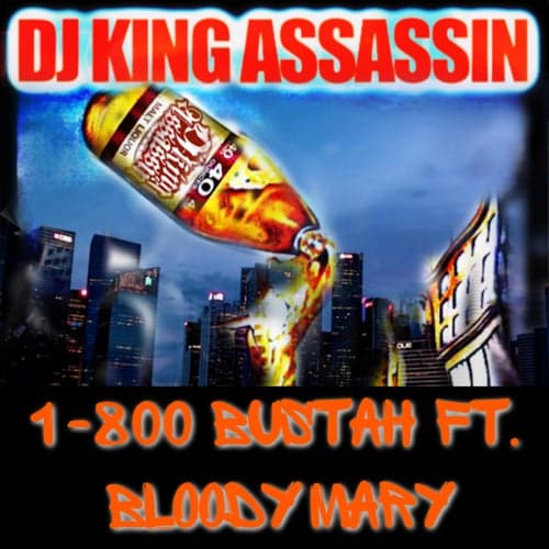 1-800 Bustah (feat. Bloody Mary)