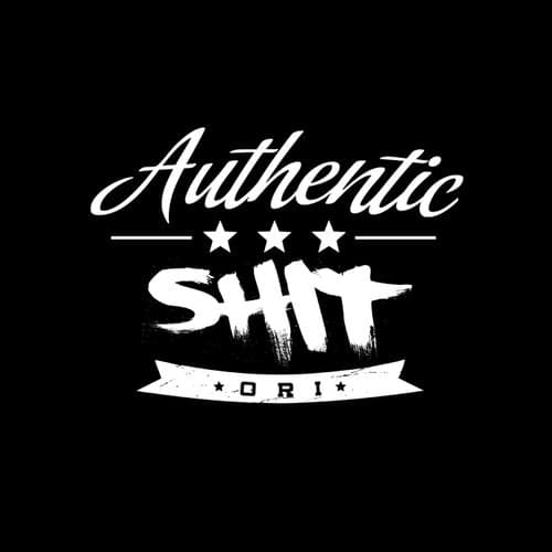 Authentic Shit
