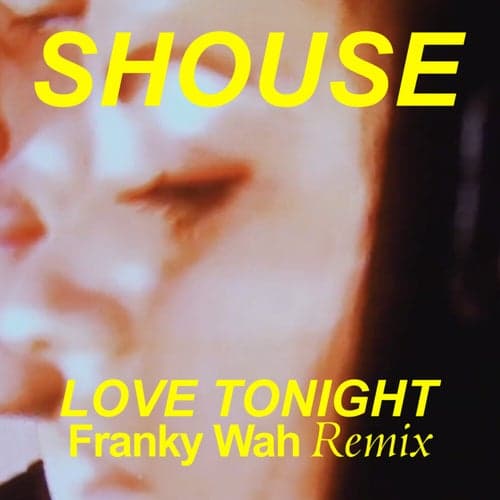 Love Tonight (Franky Wah Remix)