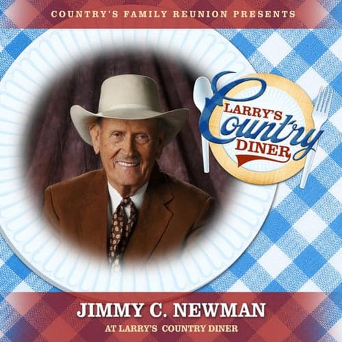Jimmy C. Newman at Larry's Country Diner (Live / Vol. 1)