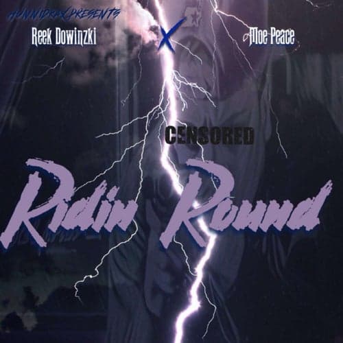 Ridin Round (feat. Moe Peace)