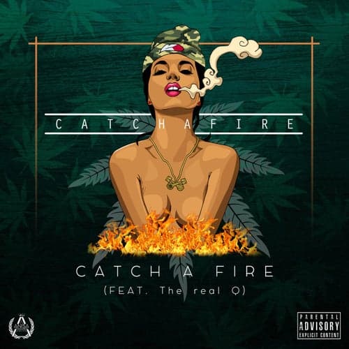 Catch A Fire (feat. The real Q)