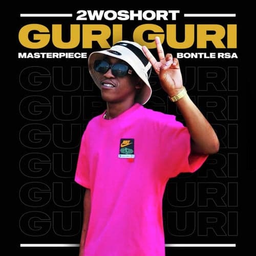 Guri Guri (feat. Masterpiece YVK, Boontle RSA)