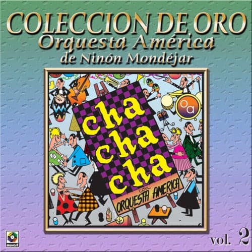 Colección De Oro: Bailando Al Compás Del Cha Cha Chá, Vol. 2