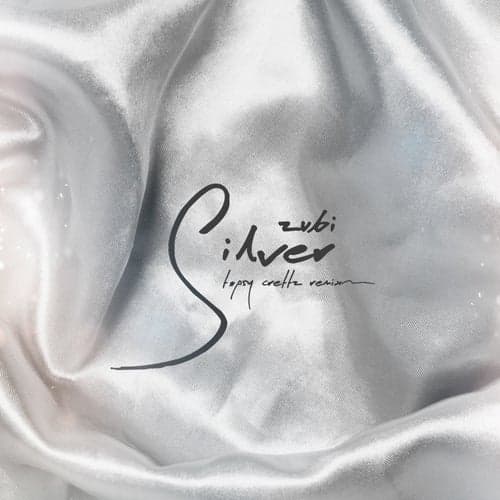Silver (Topsy Crettz Remix)