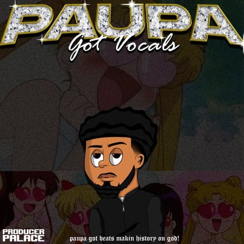 Paupa Got Vocals